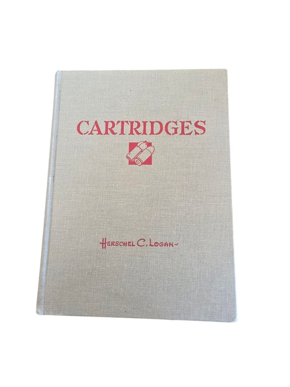 Cartridges Pictorial Digest Small Arms Ammo Herschel Logan Vintage Gun Book
